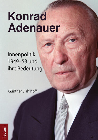 Konrad Adenauer (Günther Dahlhoff). 