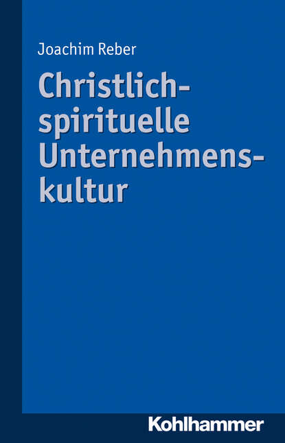 

Christlich-spirituelle Unternehmenskultur