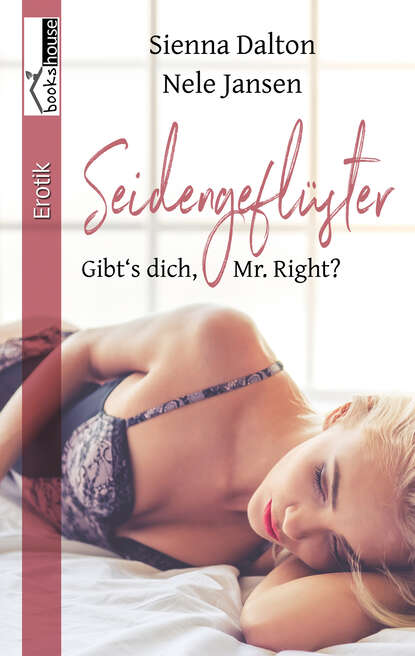 

Seidengeflüster - Gibt's dich, Mr. Right