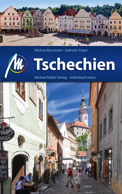 Michael  Bussmann - Tschechien Reiseführer Michael Müller Verlag