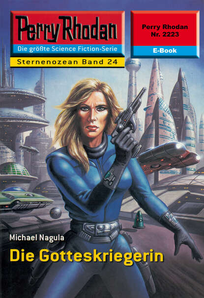 Michael Nagula - Perry Rhodan 2223: Die Gotteskriegerin