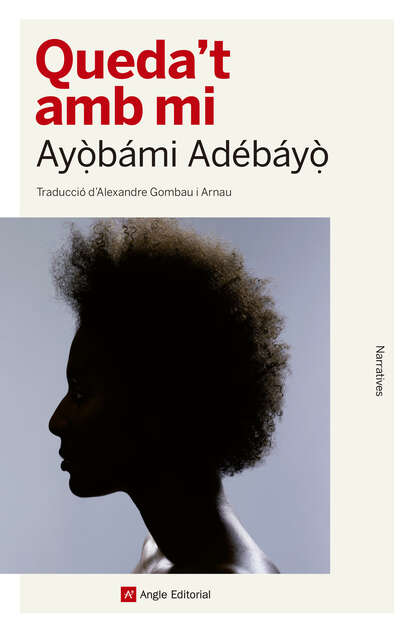 Queda't amb mi (Ayobami Adebayo). 