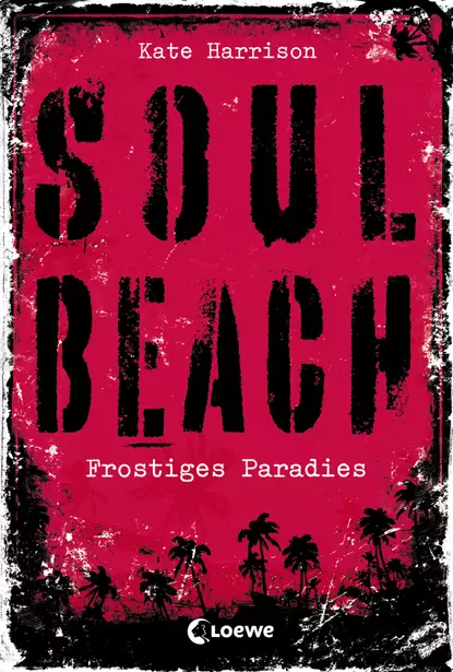 Обложка книги Soul Beach 1 - Frostiges Paradies, Kate Harrison