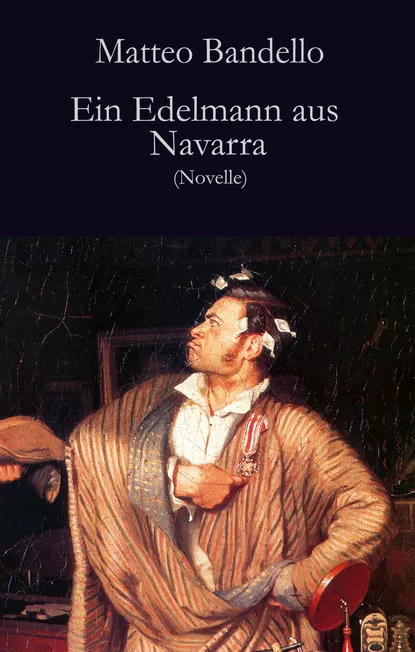 Обложка книги Ein Edelmann aus Navarra, Matteo Bandello