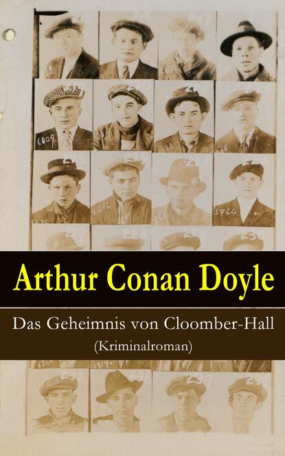 Arthur Conan Doyle - Das Geheimnis von Cloomber-Hall (Kriminalroman)