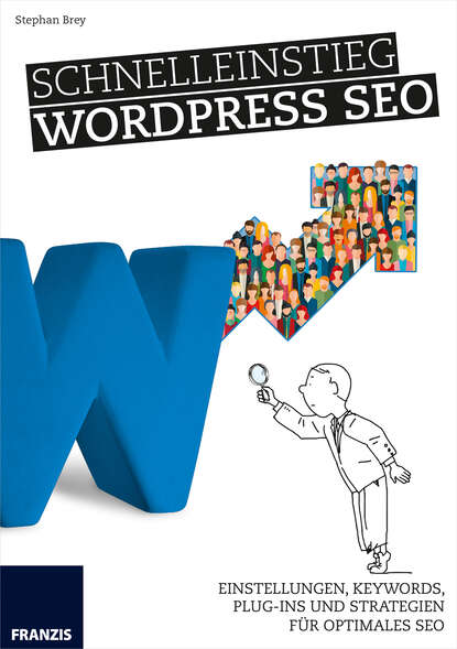 Stephan  Brey - Schnelleinstieg WordPress SEO