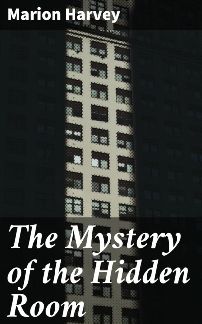 

The Mystery of the Hidden Room