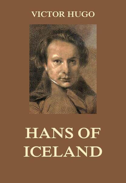 Victor Hugo - Hans of Iceland