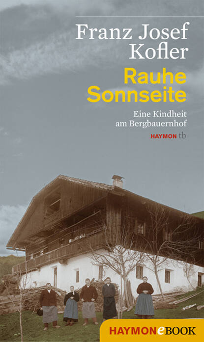 Rauhe Sonnseite (Franz Josef  Kofler). 