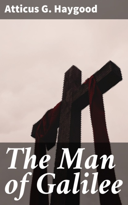 

The Man of Galilee