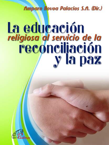 

La educación religiosa al servicio de la reconciliación y la paz