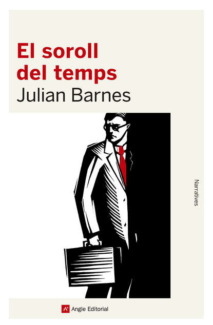 Julian Barnes - El soroll del temps