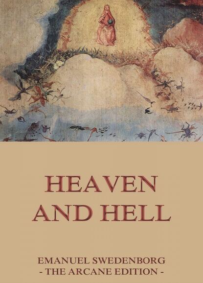 Emanuel Swedenborg - Heaven and Hell