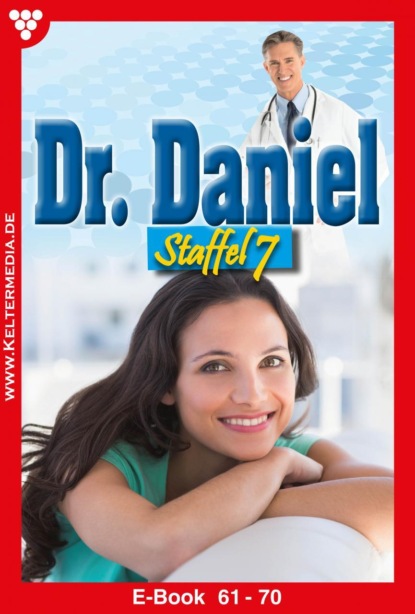 Marie Francoise - Dr. Daniel Staffel 7 – Arztroman