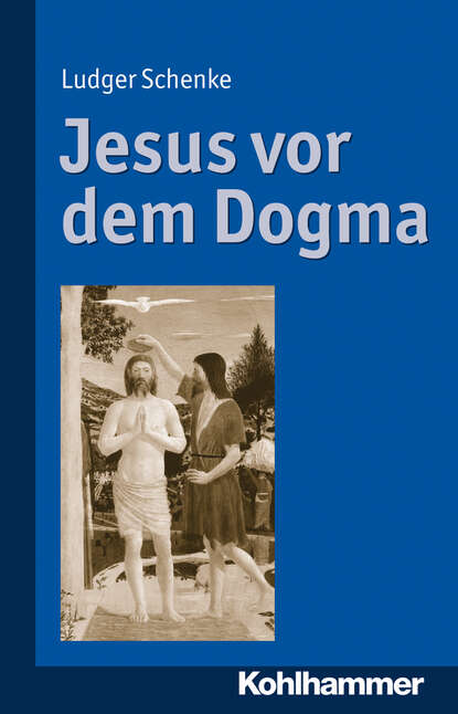 

Jesus vor dem Dogma