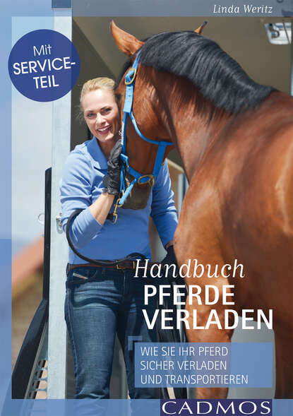 Linda Weritz - Handbuch Pferde verladen