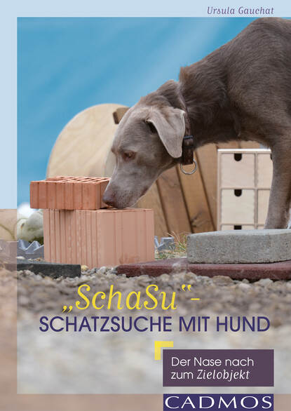 Ursula Gauchat - "SchaSu" - Schatzsuche mit Hund