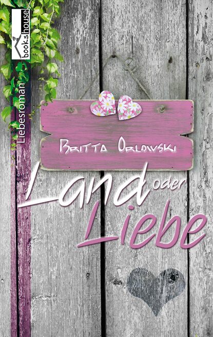 

Land oder Liebe