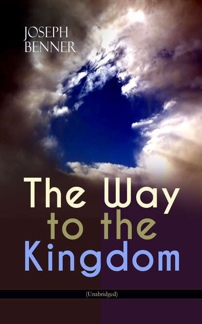 Joseph Benner - The Way to the Kingdom (Unabridged)