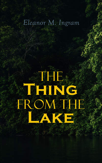 

The Thing from the Lake