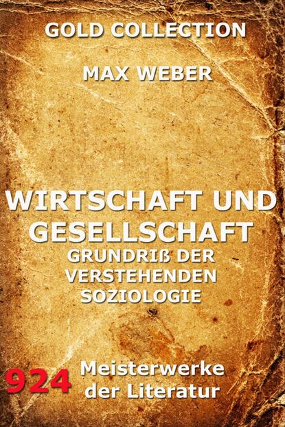 Max Weber - Wirtschaft und Gesellschaft