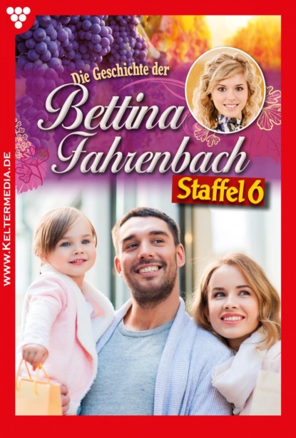 

Bettina Fahrenbach Staffel 6 – Liebesroman