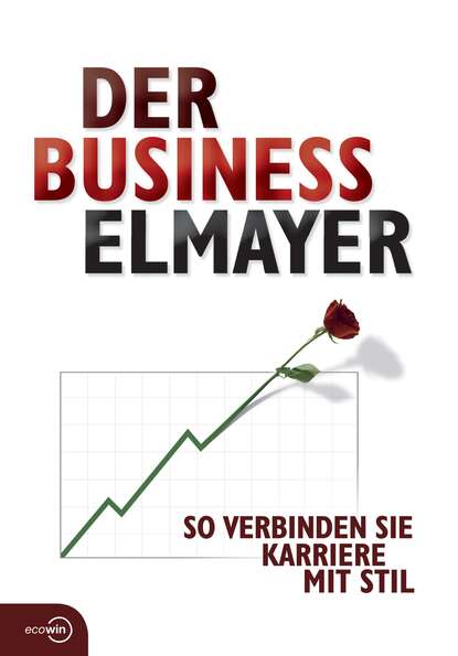 Thomas Schäfer-Elmayer - Der Business Elmayer