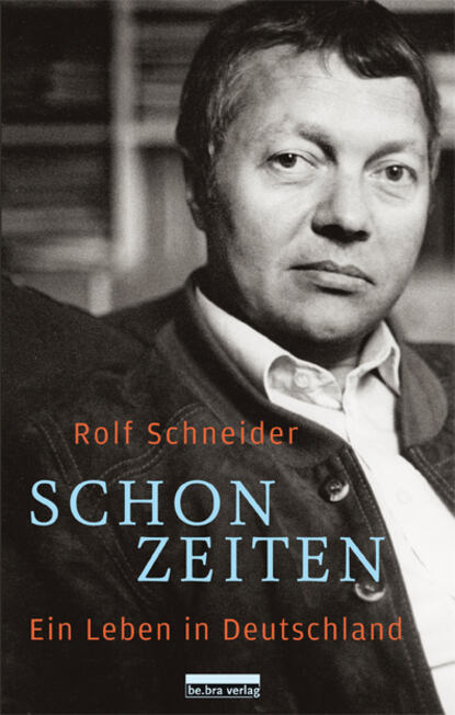 Schonzeiten (Rolf  Schneider). 