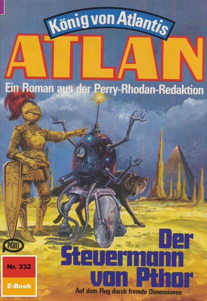 Kurt Mahr - Atlan 332: Der Steuermann von Pthor