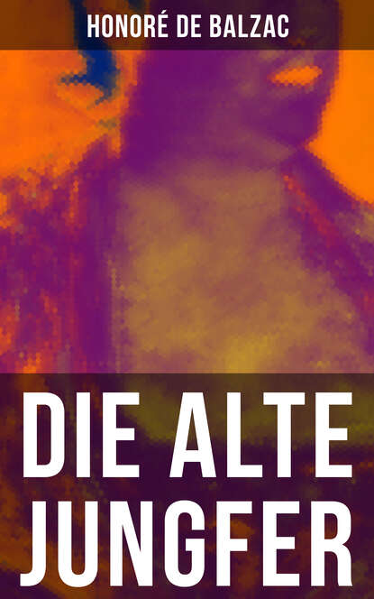 

Die alte Jungfer