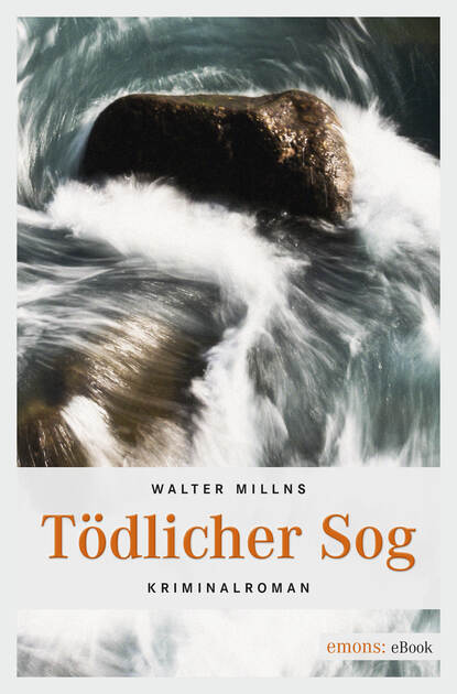 Tödlicher Sog (Walter  Millns). 