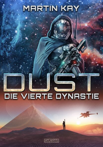 

DUST 1: Die vierte Dynastie