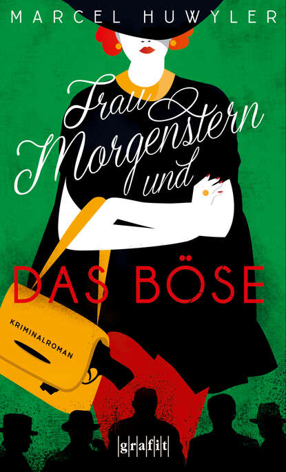 

Frau Morgenstern und das Böse