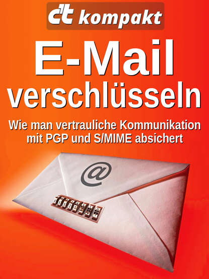 c't-Redaktion - c't kompakt: E-Mail verschlüsseln