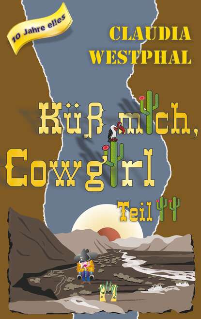K?ss mich, Cowgirl (Teil 2)