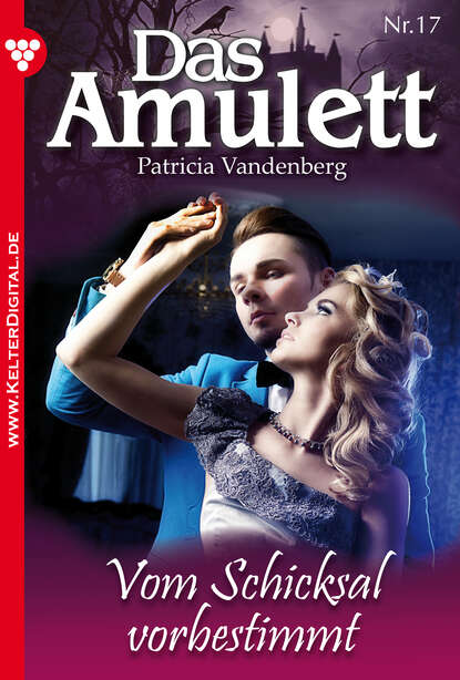 

Das Amulett 17 – Liebesroman