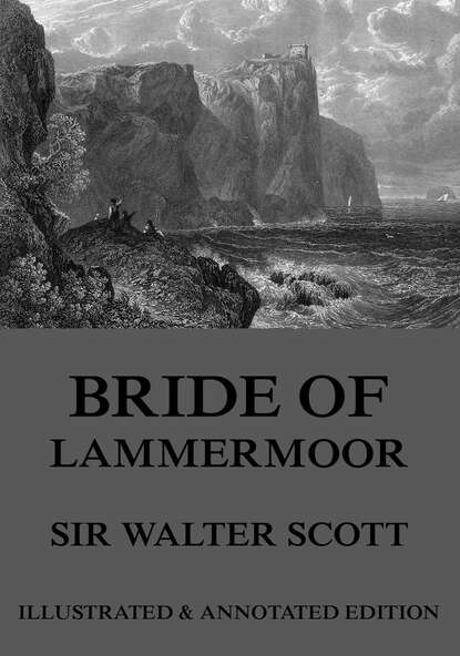 Sir Walter Scott - Bride Of Lammermoor