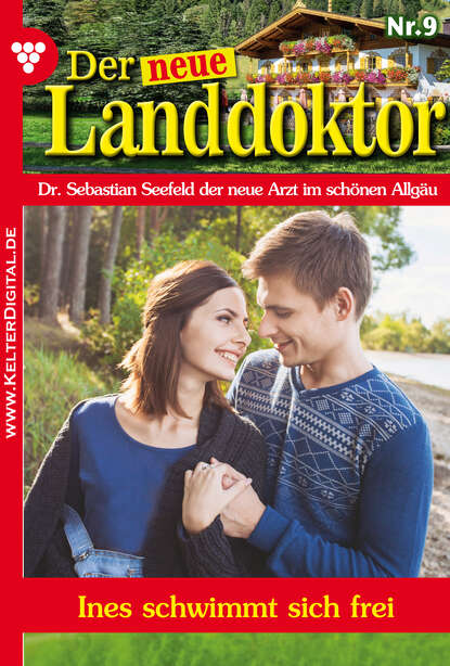 

Der neue Landdoktor 9 – Arztroman