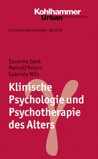 

Klinische Psychologie und Psychotherapie des Alters