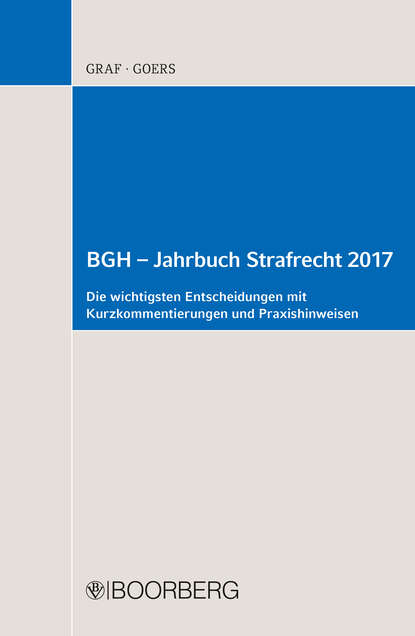 Jurgen-Peter  Graf - BGH – Jahrbuch Strafrecht 2017