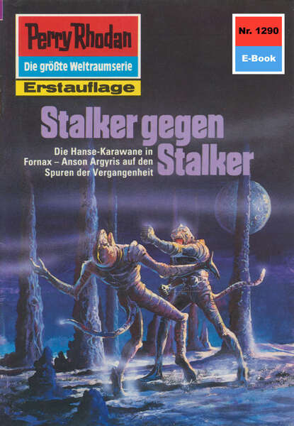 Arndt Ellmer - Perry Rhodan 1290: Stalker gegen Stalker