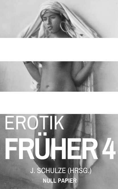 J.  Schulze - Erotik Früher 4