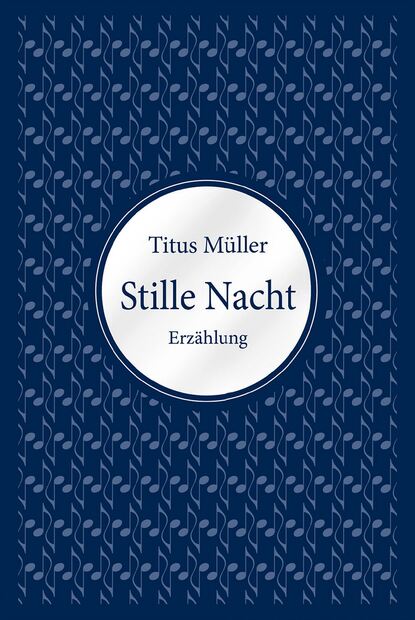 Titus Müller - Stille Nacht
