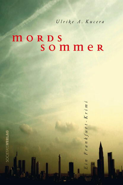 Mordssommer (Ulrike A Kucera). 