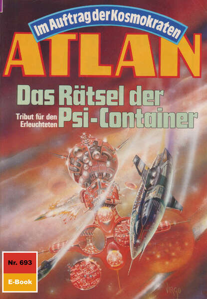 Hans Kneifel - Atlan 693: Das Rätsel der Psi-Container