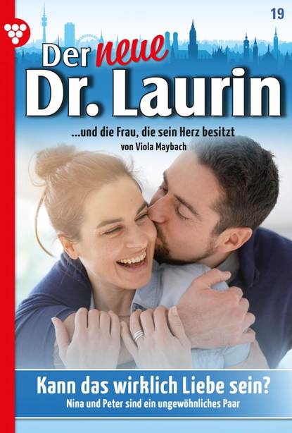 Viola Maybach - Der neue Dr. Laurin 19 – Arztroman