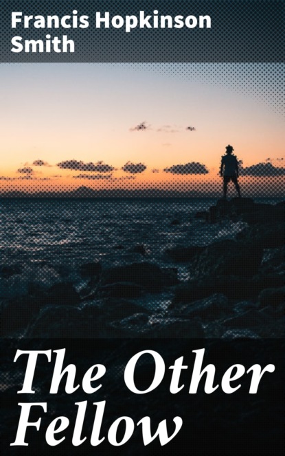 

The Other Fellow