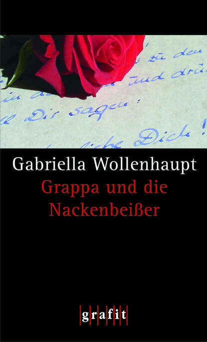 Gabriella  Wollenhaupt - Grappa und die Nackenbeißer