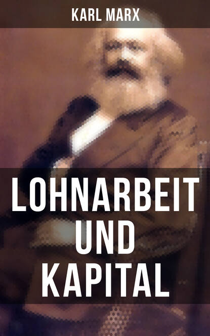 

Lohnarbeit und Kapital