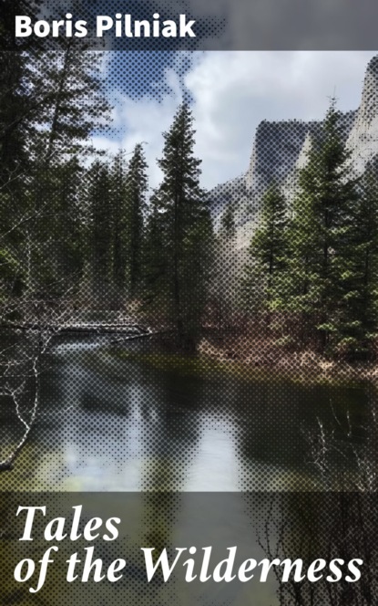 

Tales of the Wilderness